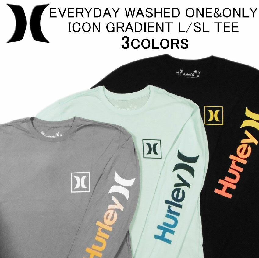 日本未発売！ハーレー 長袖 Tシャツ HURLEY EVERYDAY WASHED ONE&ONLY ICON GRADIENT L/SL TEEOAO(ワンアンドオンリー)・ロンティー(ロングスリーブティーシャツ・ロンT)・カットソー・トップス・メンズ(男性用)・ハーレイ・ハーリー・(S M L XL XXL サイズ) CN9510