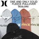 ハーレー パーカー HURLEY ONE ONLY SOLID FLEECE PULLOVEROAO(ワンアンドオンリー) スウェット フリース プルオーバー フーディー フード フーデッド トップス メンズ(男性用) ハーレイ ハーリー (S M L XL XXL サイズ) MFT0010980