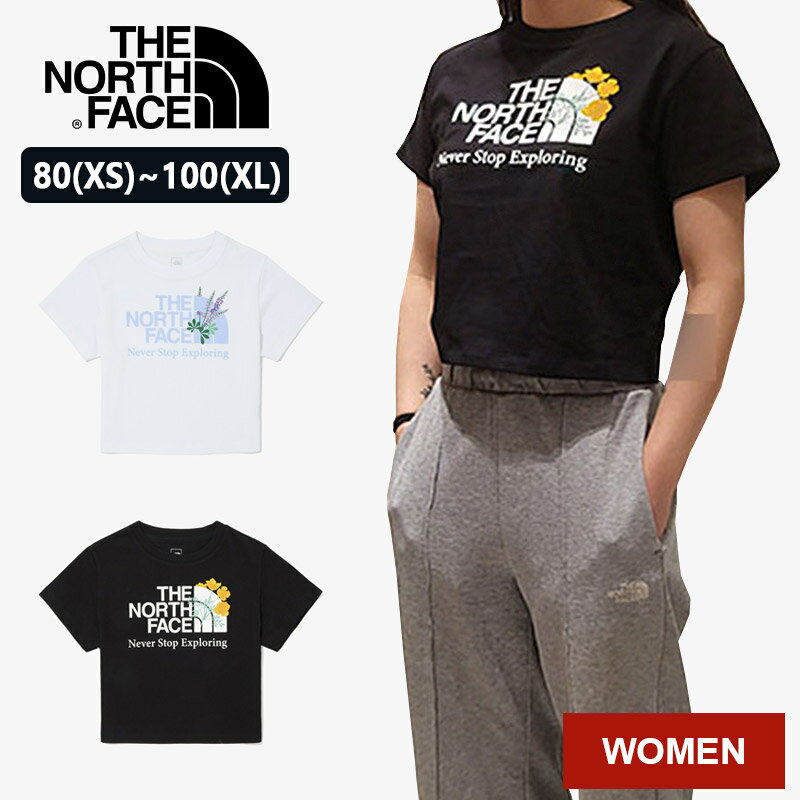 WOMEN 送料無料 24新作 ザーノースフェイス THE NORTH FACE W’S BLOOMING S/S R/TEE 春夏 Tシャツ 水遊び レディース トップス 女性用 スポーツ用 トップス デイリー 3色 ショート丈 トレンディ ストリートムード 可愛い 母の日 NT7UQ34