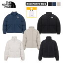 スーパーSALE期間最大1,000円OFFクーポンあり ノースフェイス ダウン ジャケット NEO PUFFY RDS DOWN JACKET ダウンジャケット 韓国 ダウンパーカー ジップアップ 防寒対策 メンズ コーデ レディース 冬 暖かい 軽量 NJ1DQ58