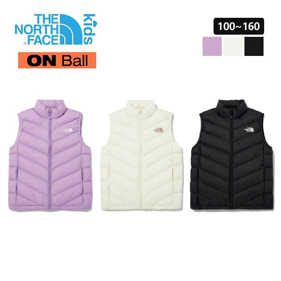 [送料無料] THE NORTH FACE ノースフェイス キッズ ON BALL キルティング ダウン ベスト インナー K'S ON BALL VEST 軽量 優れた保温性 韓国ファッション 女の子 男の子 アウトドア用 デイリーコーデ 3色 100％正規品 ブラック クリーム パープル NV3NN55