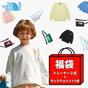 【KIDSの福袋】ノースフェイスキッズ 福袋 トレーナー 2点 ネックウォレット THE NORTH FACE KIDS LUCKYBAG 子供用 まとめ買い お得 お楽しみ袋 春秋冬 トレーナー トップス スウェットシャツ ランダムパック ラッキーバッグ 2WAYウォレット