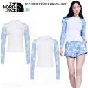 ★7/25限定★エントリで最大100%ポイントバック ノースフェイス ラッシュガード W'S WAVEY PRINT RASHGUARD レディース ウェービー プリント ラッシュガード ジップアップ 韓国ノースフェイス ラッシュガード ノースフェイス 韓国