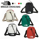 ★8/10限定★エントリで最大100%ポイントバック ノースフェイス ブリーズ クロスバッグ BREEZE CROSS BAG クロス&ワンウェイ 2WAY ミ...