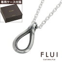 FLUI(フルイ) ネックレス メンズ ブランド ペイズリー ドロップ ペンダント シルバー925 アクセサリー シンプル 雫型 CULTURAL FLUI カルトラルフルイ 