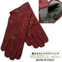 MEROLA イタリア名門老舗ブランド ≪メローラ≫ イタリア製 レザーグローブ　メンズ　本革 手袋　ナパレザー ≪BORDEAUX　ボルドー　カシミヤライニング≫イタリア製革グローブ 秋冬【送料無料】GK