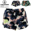 ボルコム レディース ボトムス カジュアル VOLCOM STRAND SHORTS B0921406 ショート パンツ | ストリート