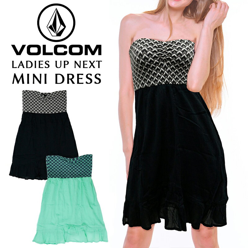 ボルコム レディース トップス カジュアル VOLCOM B1321528 ベアトップ ミニ ワンピース UP NEXT MINI DRESS |