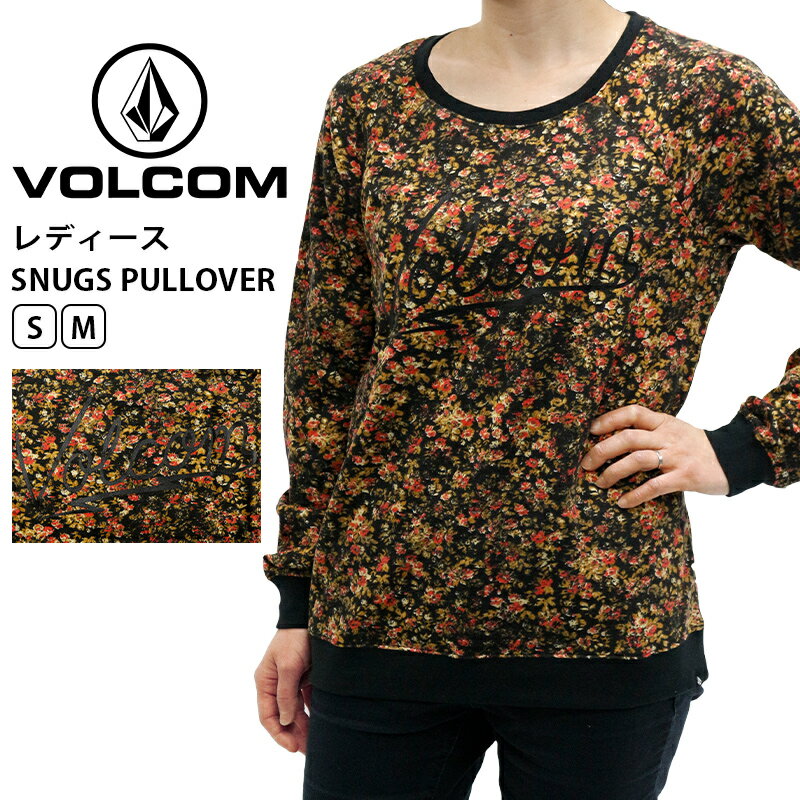 Rakuten - ボルコム レディース トップス カジュアル VOLCOM B3131505 長袖 スウェットシャツ SNUGS PULLOVER |
