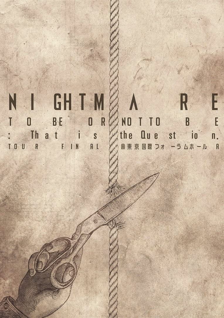 NIGHTMARE TOUR 2014 TO BE OR NOT TO BE:That is the Question. TOUR FINAL @ ۃtH[z[A (DVD)