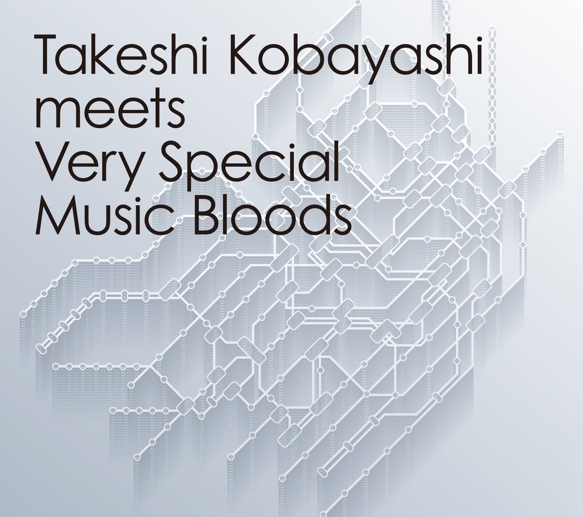 Takeshi Kobayashi meets Very Special Music Blood