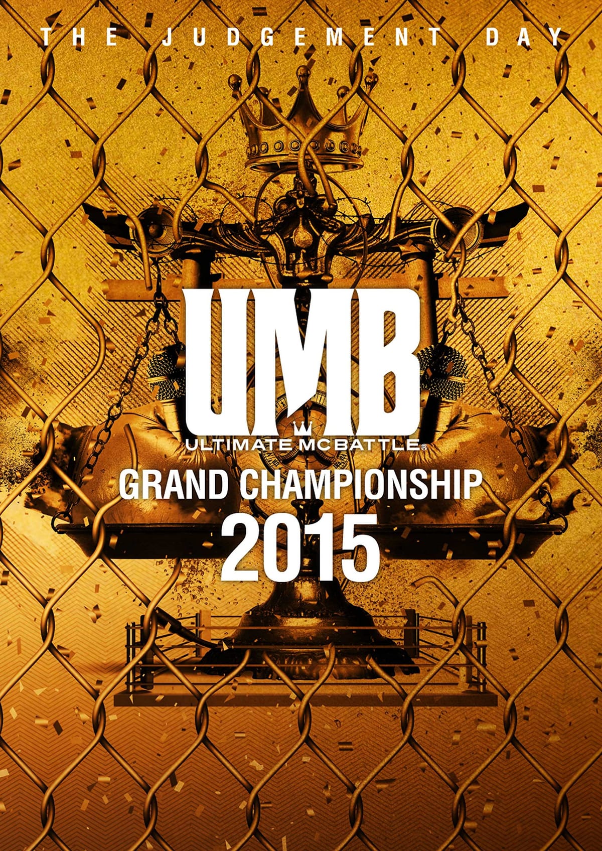 ULTIMATE MC BATTLE GRAND CHAMPIONSHIP 2015 -THE JUDGEMENT DAY- [DVD]