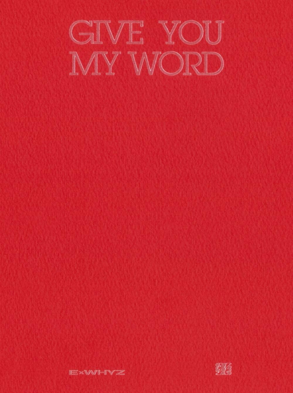 GIVE YOU MY WORD (初回生産限定盤)(Blu-Ray付)