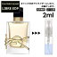   ֥ EDP 2ml  ͵  ȥޥ ץ ߥ ե쥰 Yves Saint Laurent YSL LIBRE ǥѥե  ǥ ˥å    ڥ᡼ ̵