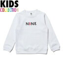 NINE RULAZ LINE iC[[Y LbY q KIDS Logo Crew Neck  g[i[ XEFbg XGbg NRKAW16-006 zCg