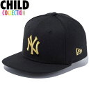 正規取扱店 ニューエラ キャップ チャイルド 送料無料 NEW ERA Child 9FIFTY ニューヨーク・ヤンキース スナップバック CAP メジャーリーグ 子供用 帽子 キッズサイズ 男の子 女の子 誕生日 プレゼント ブラック ゴールド 50.1cm～53.9cm 13561998