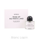 〔最大800円OFFクーポン配布中〕バイレード BYREDO ローズ・オブ・ノー・マンズ・ランド EDP 50ml 