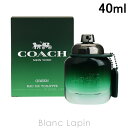 〔最大800円OFFクーポン配布中〕コーチ COACH コーチマングリーン EDT 40ml [141277]