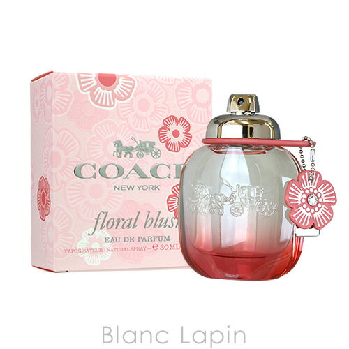 〔最大400円OFFクーポン配布中〕コーチ COACH フローラルブラッシュ EDP 30ml [108133]