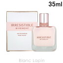 〔最大800円OFFクーポン配布中〕ジバンシイ GIVENCHY イレジスティブルローズベルベット EDP 35ml [447547]