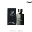 〔最大800円OFFクーポン配布中〕【ミニサイズ】 グッチ GUCCI ギルティパルファムプールオム EDP 5ml [794622]