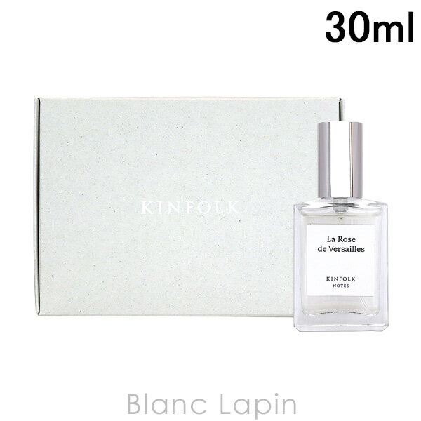 キンフォーク KINFOLK NOTES ラローズドゥヴェルサイユジャンミセント EDP 30ml フレグランス ユニセックス 香水 [755529]