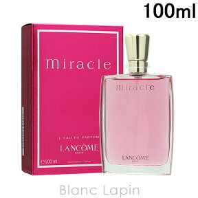 〔最大500円OFFクーポン配布中〕ランコム LANCOME ミラク EDP 100ml [029383]