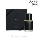 〔最大700円OFFクーポン配布中〕ラボラトリオ・オルファティーボ LABORATORIO OLFATTIVO ヴァネラ EDP 30ml 