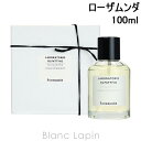 〔最大700円OFFクーポン配布中〕ラボラトリオ・オルファティーボ LABORATORIO OLFATTIVO ローザムンダ EDP 100ml 