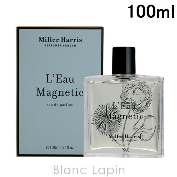 ミラーハリス MILLER HARRIS ローマグネティック EDP 100ml 