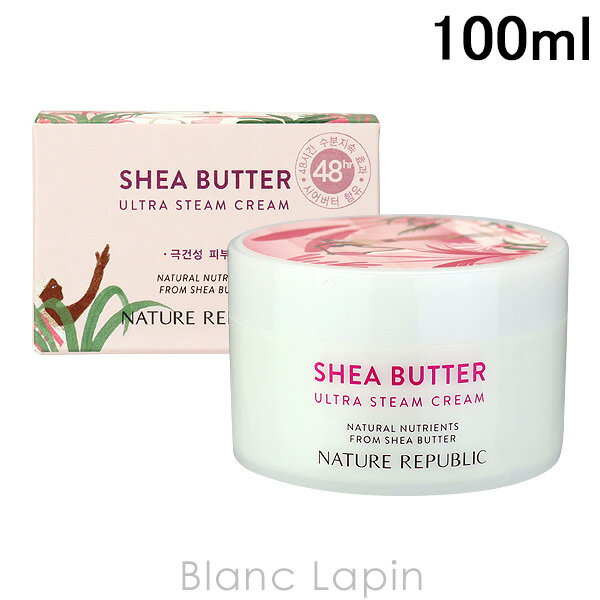 ネイチャーリパブリック NATURE REPUBLIC シアバタースチームクリーム ウルトラ 100ml [417247/436712]