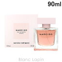 ゲス 〔最大800円OFFクーポン配布中〕ナルシソロドリゲス NARCISO RODRIGUEZ ナルシソクリスタル EDP 90ml [055639]