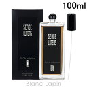 〔最大400円OFFクーポン配布中〕セルジュルタンス SERGE LUTENS ニュイドゥセロファン EDP 100ml 