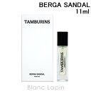 〔最大400円OFFクーポン配布中〕タンバリンズ TAMBURINS パフューム BERGA SANDAL 11ml [774296]