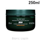 kő700~OFFN[|zzlUE{fBVbv THE BODY SHOP {fBXNuARG 250ml [969929]