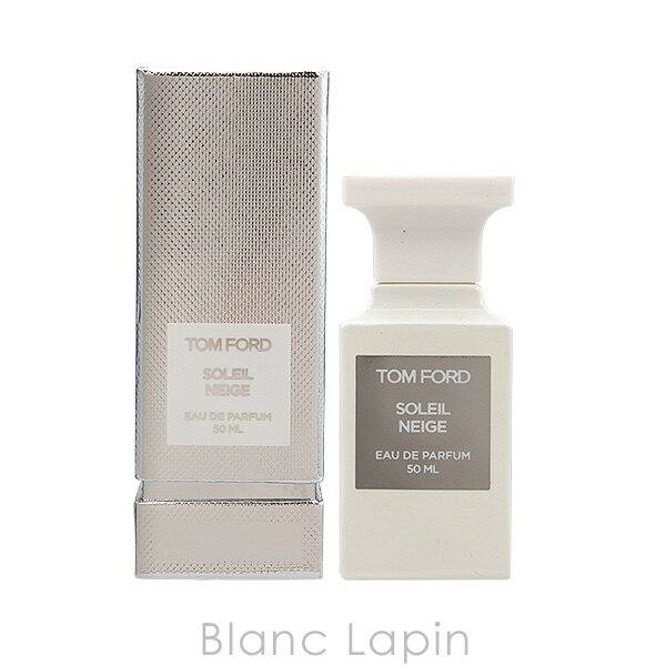 【楽天市場】トムフォード TOM FORD ソレイユネージュ EDP 50ml [093200]：BLANC LAPIN [ブランラパン]