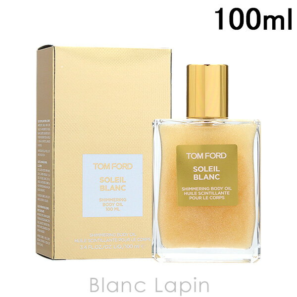 【楽天市場】トムフォード TOM FORD ソレイユブランシマリングボディオイル #01 ゴールド 100ml [047784]：BLANC