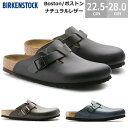 日本正規販売店 送料無料 ビルケンシュトック ボストン BIRKENSTOCK BOSTON ナチュラルレザー ロングセラーの人気サンダル 送料無料 ス..