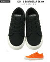 あす楽対応 コンバース CONVERSE キッズ ボードスター SK OX KIDS BOARDSTAR SK OX キッズスニーカー 全2色 国内正規品