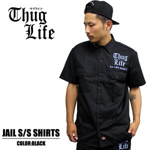 THUG LIFE サグライフ 半袖シャツ THUG JAIL SHIRTS ブラックディッキーズ Dickies 半袖ワークシャツ 1574 【デッキーズ ディッキーズ ワークシャツ 半袖 ストリート スケート 大きいサイズ メンズ シャツ 作業着 作業服 オリジナル　カスタム