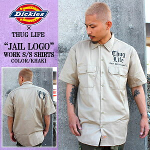 THUG LIFE サグライフ 半袖シャツ THUG JAIL SHIRTS カーキ ディッキーズ Dickies 半袖ワークシャツ 1574 デッキーズ ディッキーズ ワークシャツ 半袖 ストリート スケート 大きいサイズ メンズ シャツ 作業着 作業服 オリジナル　カスタム 大きいサイズ