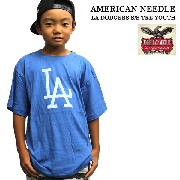 AMERICAN NEEDLE/アメリカンニードル 半袖Tシャツ YOUTH LA DODGERS SSTYG1レディース.キッズ.Bガール.ストリート.B系.HIPHOP.B-BOY.411.Tしゃつ.ルーズ.ビッグサイズ.大きいサイズ.ビンテージ.ヴィンテージ