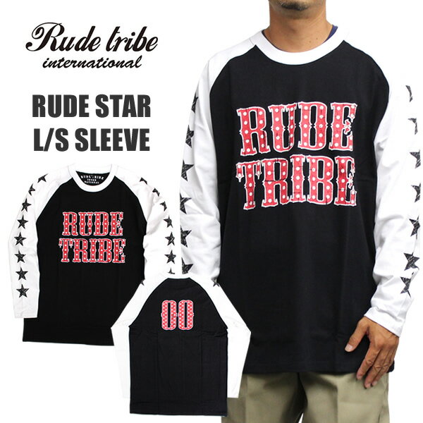 メンズ ファッション トップス 長袖Tシャツ RUDE TRIBE ルードトライブ RUDE STAR RAGLAN TEE ブラック×ホワイト黒×白人気 ストリートブランド