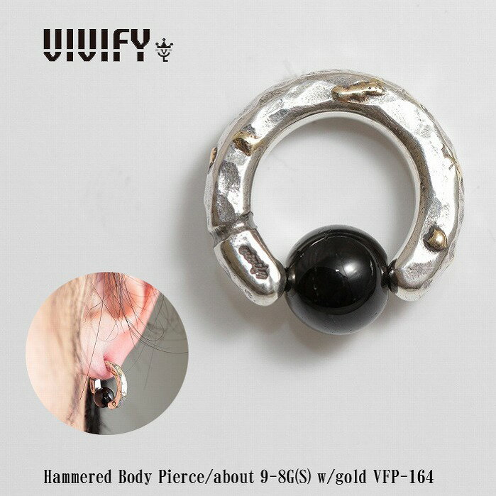 【VIVIFY 正規店】VIVIFY ビビファイ ボディピアス オニキス シルバーHammered Body Pierce/about9〜8G(S) w/gold 受注生産