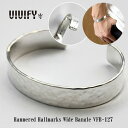 【VIVIFY 正規店】VIVIFY ビビファイ バングル ブレスレット シルバーHammered Hallmarks Wide Bangle 受注生産