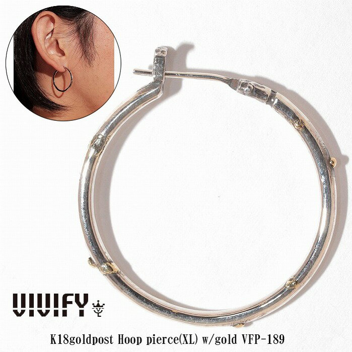 【VIVIFY 正規店】VIVIFY ビビファイ フープ ピアス シルバーK18goldpost Hoop Pierce（XL）w/gold