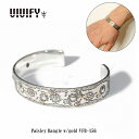 【VIVIFY 正規店】VIVIFY ビビファイ バングル シルバー Paisley Bangle w/gold