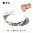【VIVIFY 正規店】VIVIFY ビビファイ バングル シルバー Gold Patch Bangle(Arabesque)