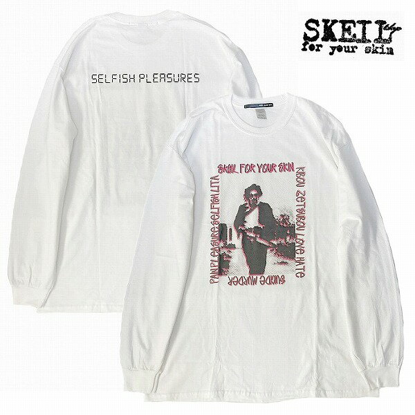 【当日発送】【SKEIL 正規店】SKEIL スケイル Tシャツ 長袖 プリント TEX CHN SELFFISH PLEASURES L/S ..
