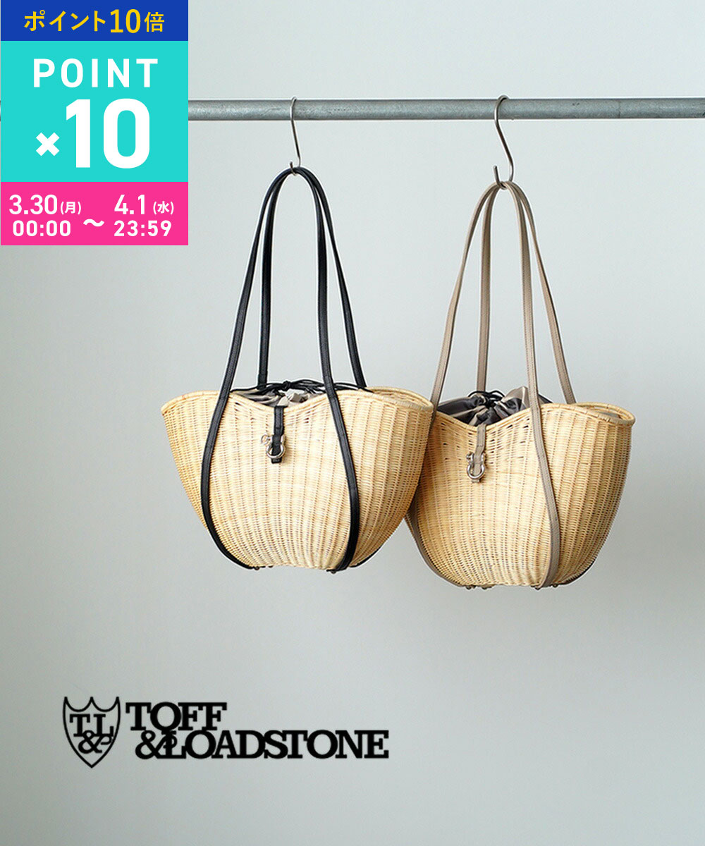 【3/30〜4/1はポイント10倍】【LINEクーポン有】トフアンドロードストーン TOFF&LOADSTONE かごバッグ かご カゴ バスケット バッグ トートバッグ ショルダーバッグ バケットバッグ 巾着 ラタン 上品・R97-71830-1472301(レディース)